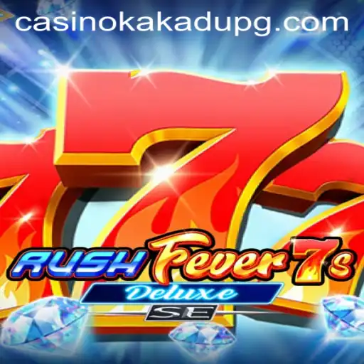 Explore the Exciting World of RushFever7sDeluxeSE on cyn.bet App